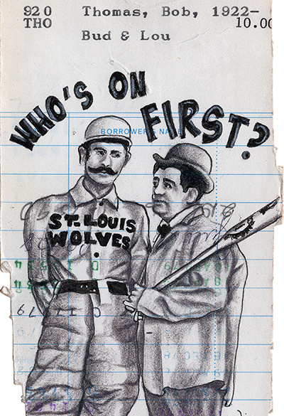 “Bud & Lou/Who’s On First” Upcycled Library Card Print