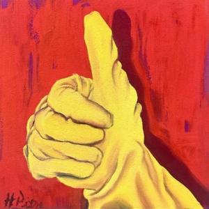 Heidi Pitre oil painting on panel of a yellow rubber glove, giving a thumbs up with a red background.